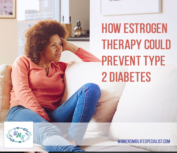 How Estrogen Therapy Could Prevent Type 2 Diabetes