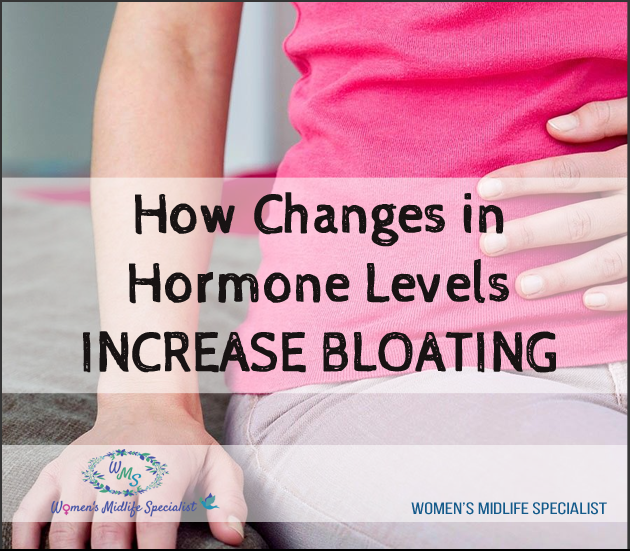 How Changes in Hormone Levels Increase Bloating
