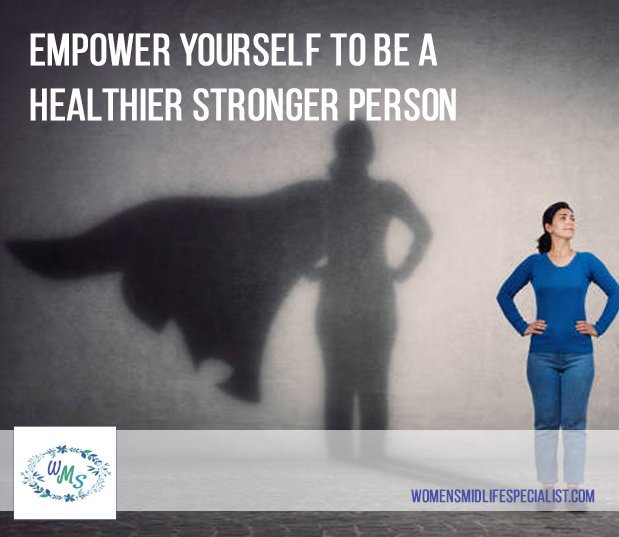 Empower Yourself to Be a Healthier Stronger Person