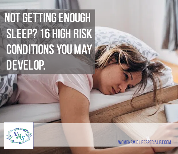 Not Getting Enough Sleep? 16 HIGH RISK Conditions You may DEVELOP.