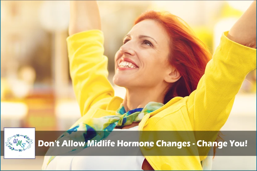 Don't Allow Midlife Changes - Change You!