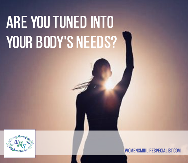 Are You Tuned into Your Body's Needs?